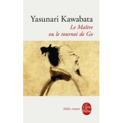 Le Maître ou le Tournoi de Go - Kawabata