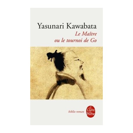 Le Maître ou le Tournoi de Go - Kawabata