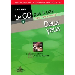 Le Go Pas à  Pas Vol.2: Deux Yeux - Fan Hui