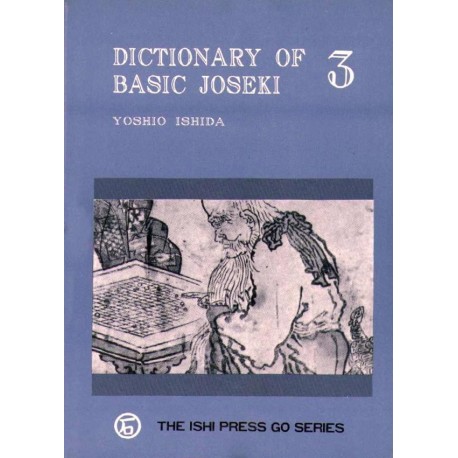 Dictionary of Basic Joseki Vol 3