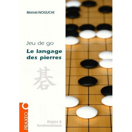 Le Langage des Pierres - Motoki Noguchi