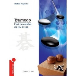 Tsumego, L'Art du Combat au Jeu de Go - Motoki Nogushi